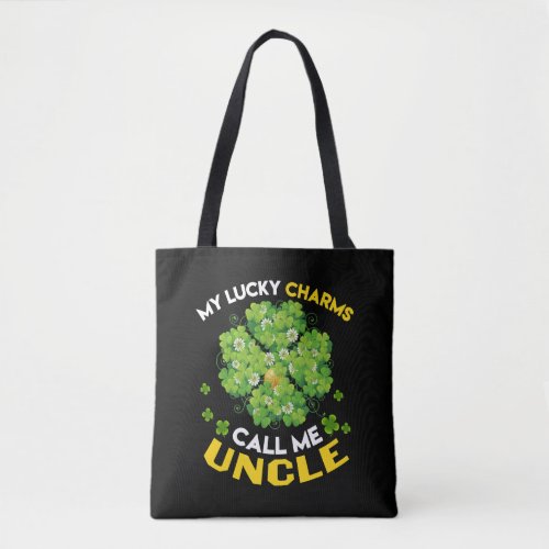 My Lucky Charms Call Me Uncle Patricks Day Tote Bag