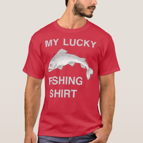 My Lucky Fishing T_Shirt