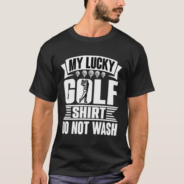My Lucky Golf Design - Don'T Wash - Golf Course De T-Shirt (Front)