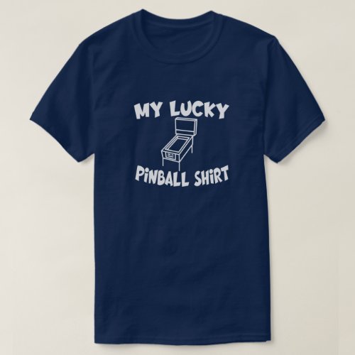 My Lucky Pinball Shirt