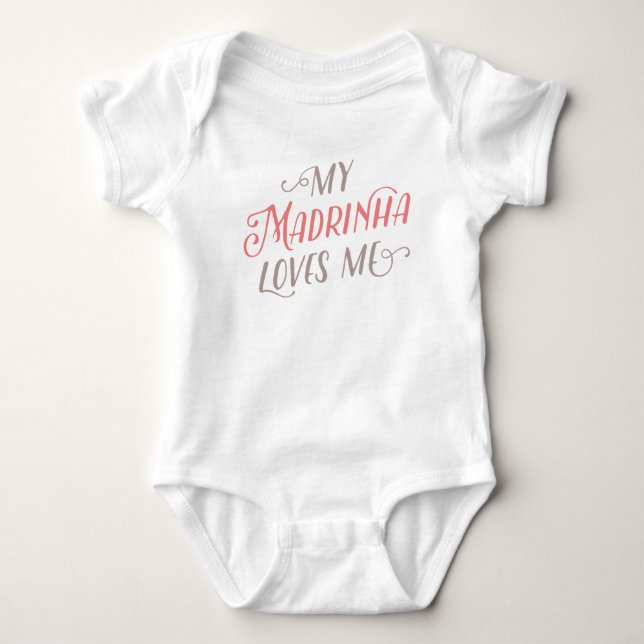 My Madrinha Loves Me | Baby Bodysuit (Front)