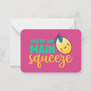 My Main Squeeze Funny Pun Cute Valentine's Day Note Card