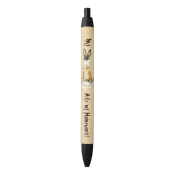 My Malinois Ate My Homework Black Ink Pen by DogsInk at Zazzle