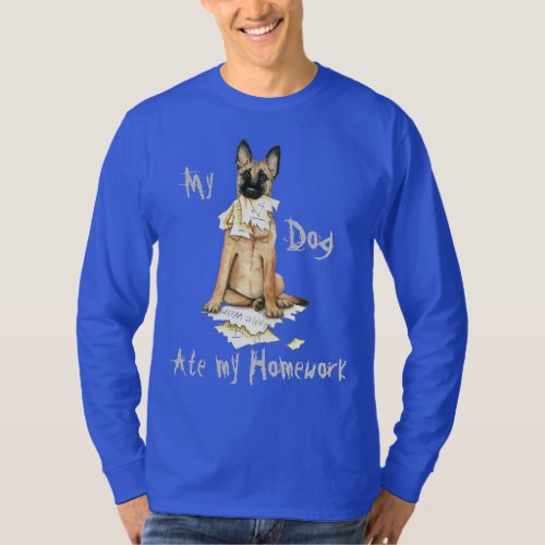 My Malinois Ate My Homework T_Shirt