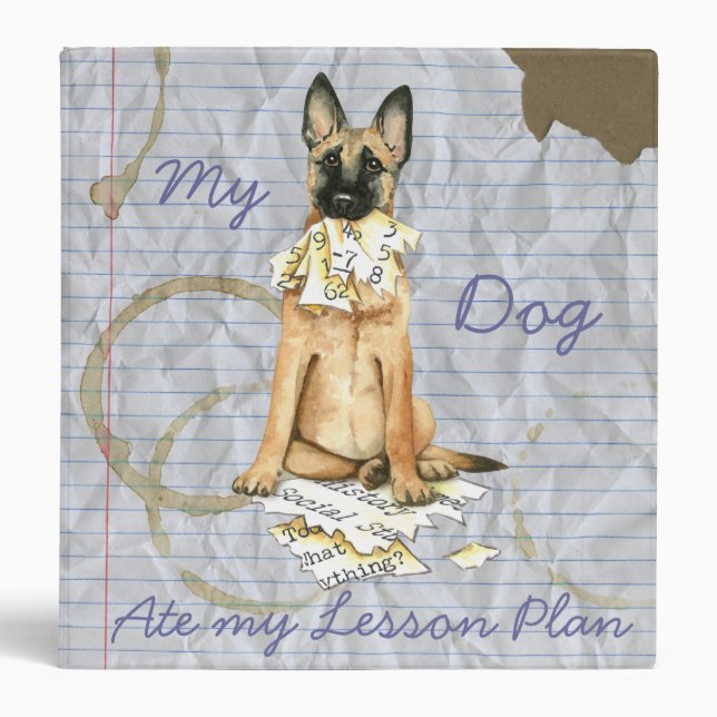 My Malinois Ate My Lesson Plan 3 Ring Binder (Front)