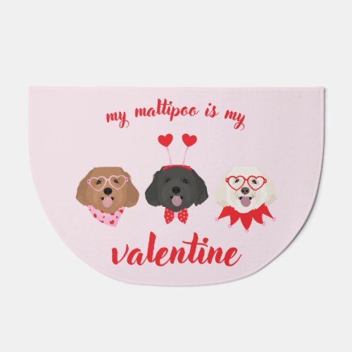 My Maltipoo Is My Valentine Doormat