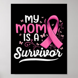 My Mama Is A Survivor Support Mom Breast Cancer Poster