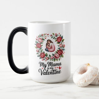 My Mama Is My Valentine Floral Wreath Illustration Color Morph Mug