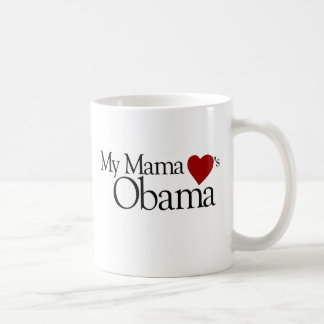 My Mama Loves Obama Coffee Mug