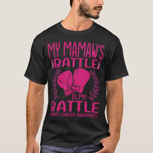My MAMAW battle is my battle breast cancer awarene T_Shirt