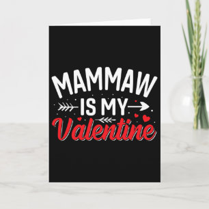 My Mammaw Is My Valentine Funny Boys Valentine Card