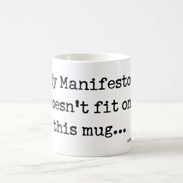 My Manifesto doesn't fit Mug (Center)