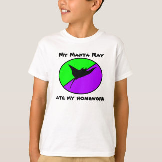 My Manta Ray ate my homework T-Shirt