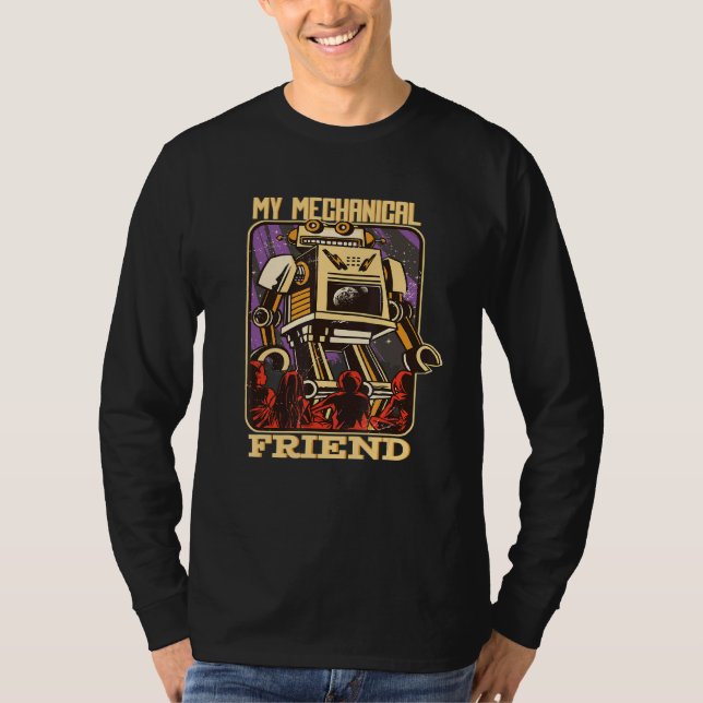 My Mechanical Friend Robot Cyborg Toy T-Shirt (Front)
