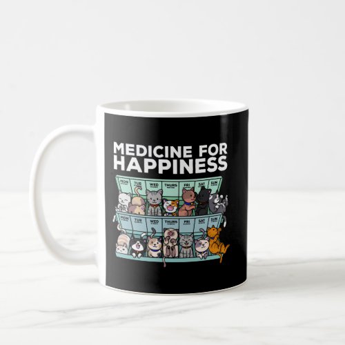 My Medicine For Happiness Called Cats Every Day Ki Coffee Mug