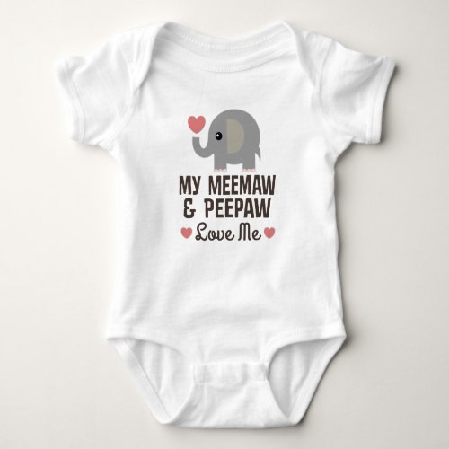 My Meemaw and Peepaw Love Me Baby Bodysuit