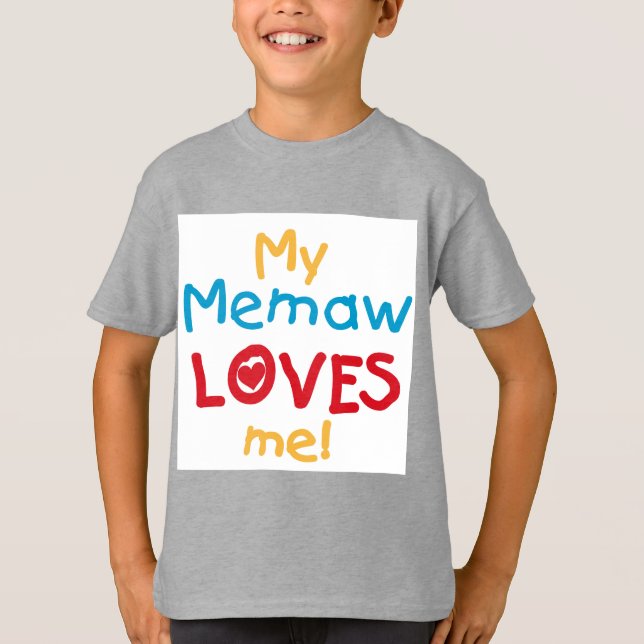 My Memaw Loves Me T-shirts and Gifts (Front)