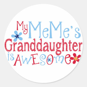 My MeMe's Granddaughter Is Awesome Classic Round Sticker