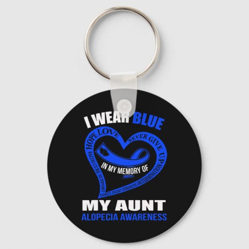 My Memory Of My Aunt Alopecia Awareness  Keychain