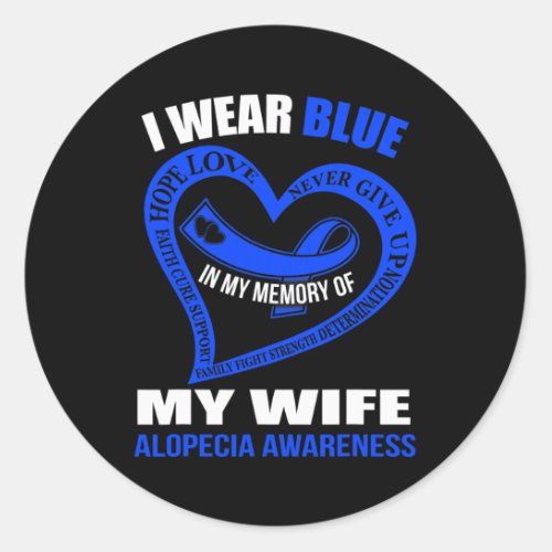 My Memory Of My Wife Alopecia Awareness  Classic Round Sticker