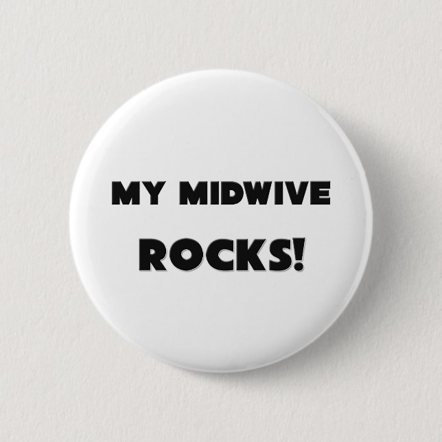 MY Midwive ROCKS! Button (Front)