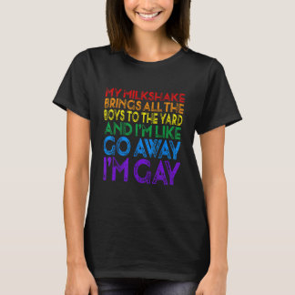 My Milkshake Brings All The Boys LGBT Flag Rainbow T-Shirt