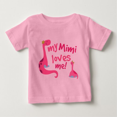 My Mimi Loves Me Dinosaur Baby T_Shirt