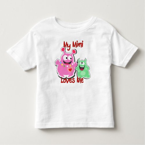 My Mimi Loves Me Monster Toddler T_shirt