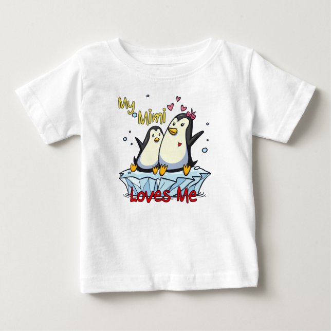 My Mimi Loves Me Penguin Baby T-Shirt (Front)