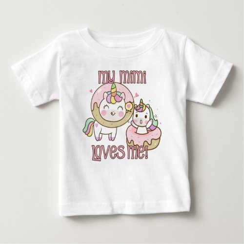 My Mimi Loves Me Unicorns Baby T_Shirt