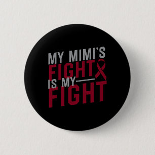My Mimi's Fight is My Fight Sickle Cell Anemia Awa Button