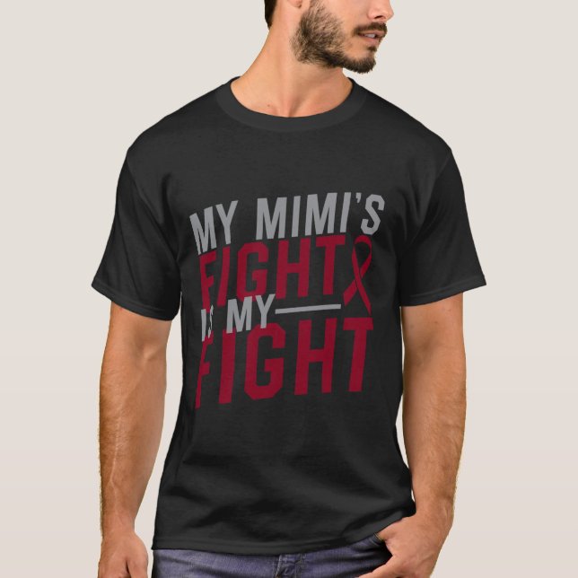 My Mimi's Fight is My Fight Sickle Cell Anemia Awa T-Shirt (Front)