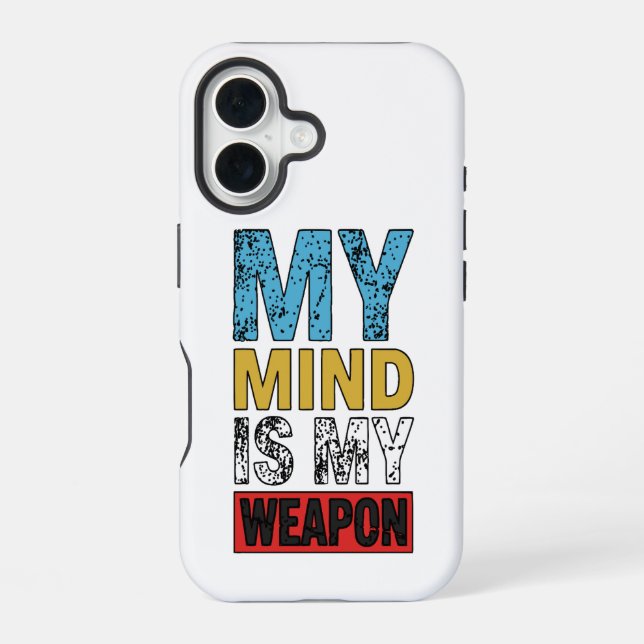 My Mind Is My Weapon Motivational Quote iPhone Case (Back)