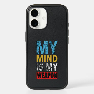 My Mind Is My Weapon Motivational Quote iPhone 16 Case