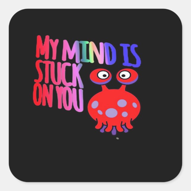 My Mind Is Stuck On You Heartfelt Minimal Design  Square Sticker (Front)