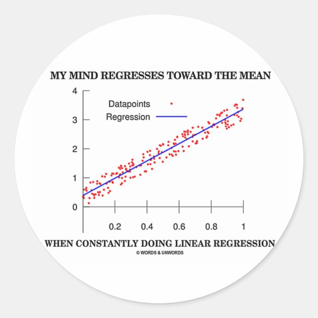 My Mind Regresses Toward Mean Linear Regression Classic Round Sticker (Front)