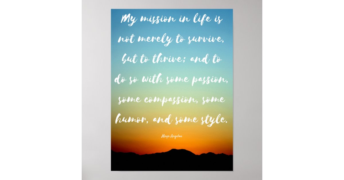 My Mission In Life Is Not Merely To Survive But To Thrive, Maya Angelou  Quote, Inspirational Quote | Art Board Print