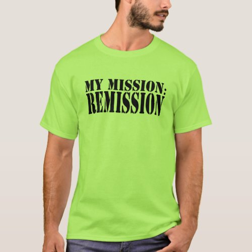 MY MISSION REMISSION Basic T_Shirt