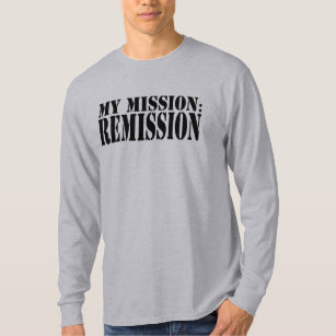My Mission: Remission Long Sleeve T T-Shirt