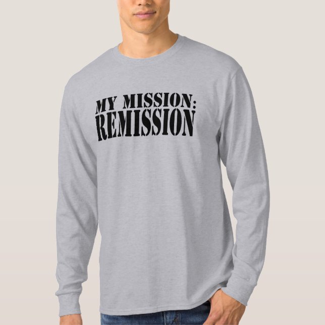 My Mission: Remission Long Sleeve T T-Shirt (Front)