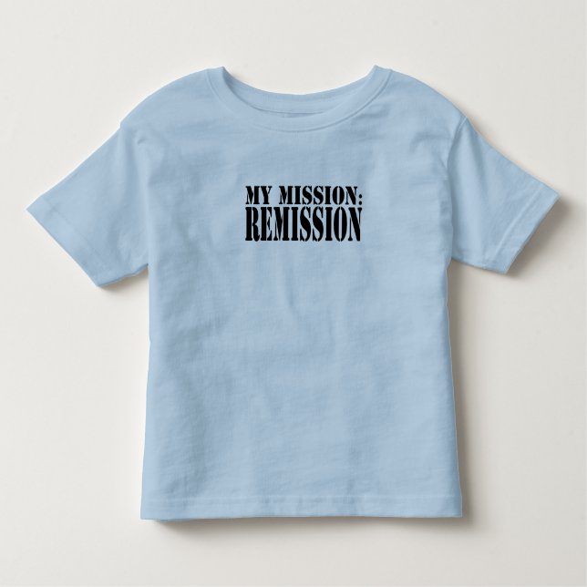 MY MISSION: REMISSION Todder Ringer T-Shirt (Front)