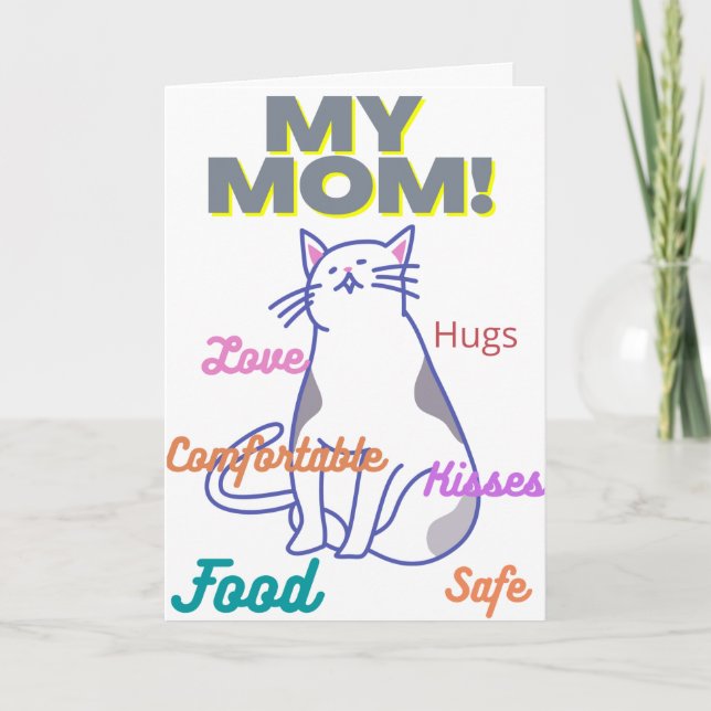My mom a cat mothers day card to human mom  (Front)