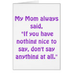 My Mom Always Said...