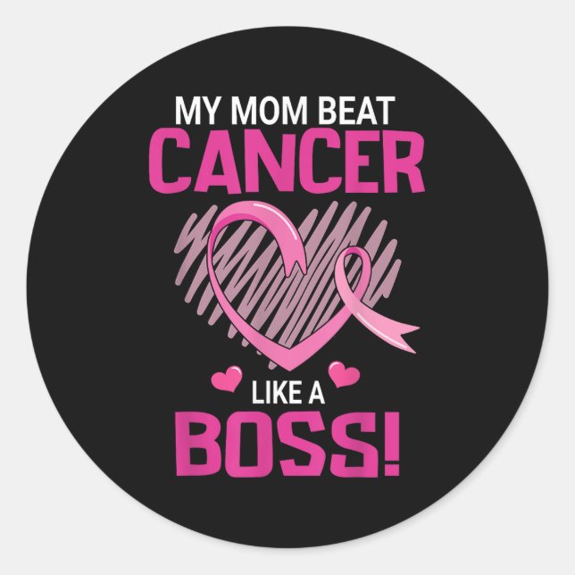 My Mom Beat Breast Cancer Like A Boss Warrior Surv Classic Round Sticker (Front)
