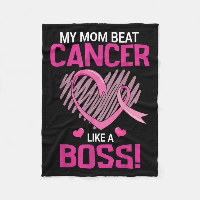 My Mom Beat Breast Cancer Like A Boss Warrior Surv Fleece Blanket (Front)