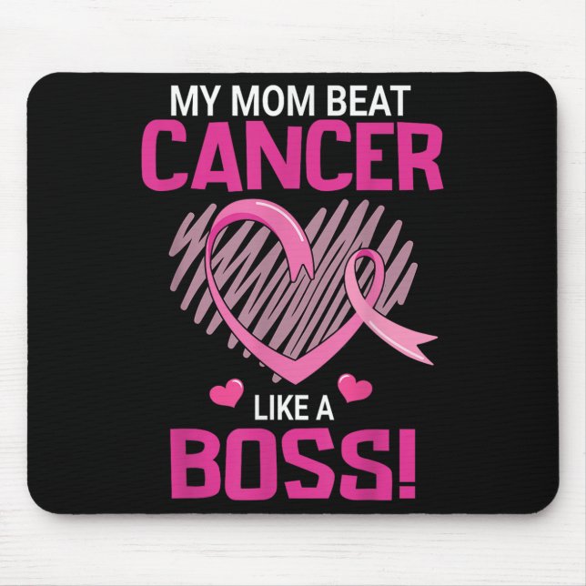 My Mom Beat Breast Cancer Like A Boss Warrior Surv Mouse Pad (Front)