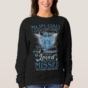 My Mom & Dad Your Life Was A Blessing Beyond Words Sweatshirt