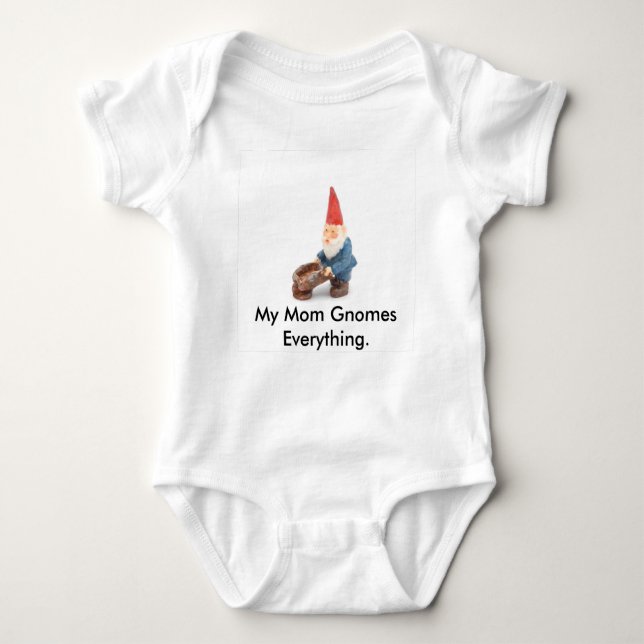 My Mom Gnomes Everything. Baby Bodysuit (Front)