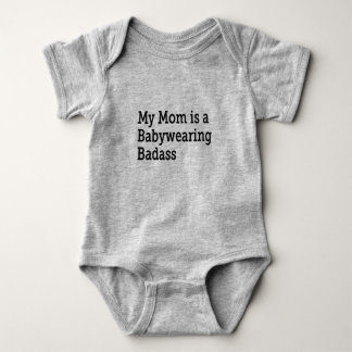 My Mom is a Babywearing Badass - black font Baby Bodysuit