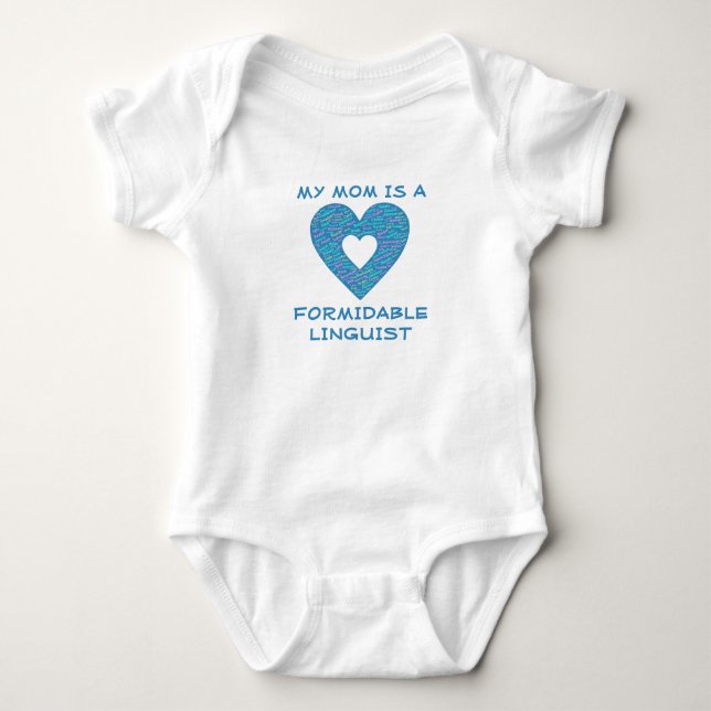 My mom is a formidable linguist baby bodysuit (Front)